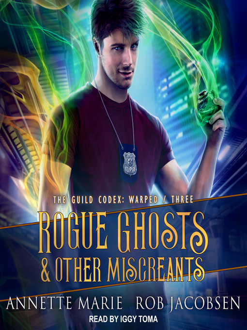 Title details for Rogue Ghosts & Other Miscreants by Annette Marie - Available
